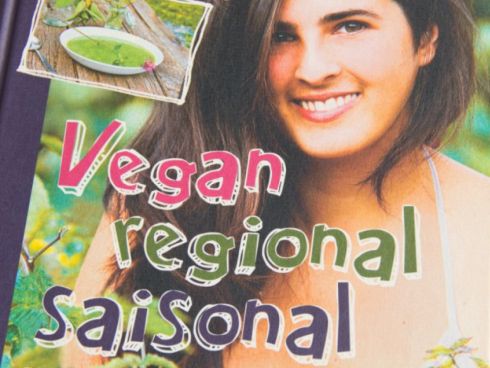 Vegan, regional, saisonal. Einfache Rezepte für jeden Tag